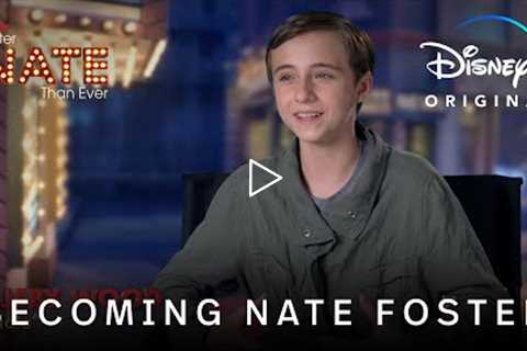 Becoming Nate Foster | Better Nate Than Ever | Disney+