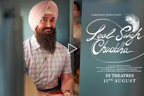 Laal Singh Chaddha Official Trailer | In Cinemas August 11