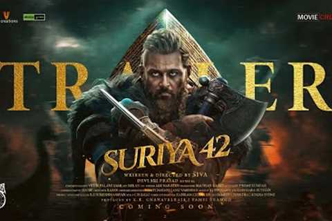 Suriya 42 - Official Trailer | Suriya | Disha Patani | Siva | Devi Sri Prasad (Fan-Made)