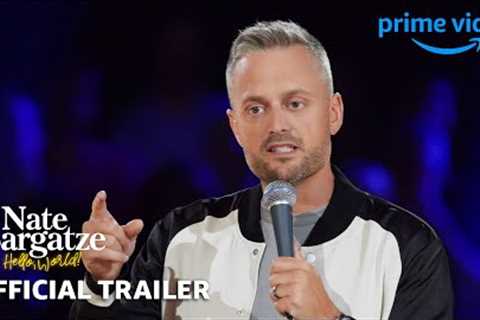 Nate Bargatze: Hello World - Official Trailer | Prime Video