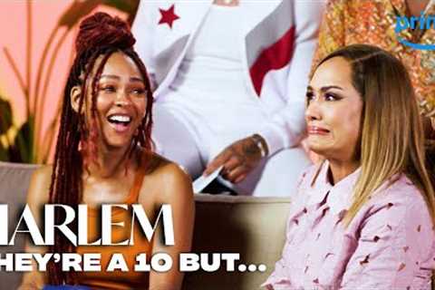 They’re a 10, But… | Harlem | Prime Video