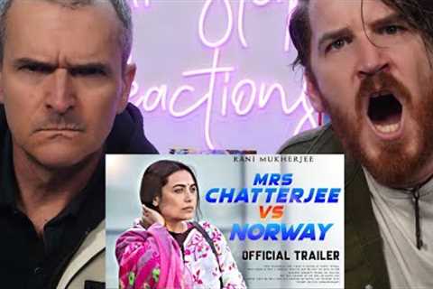 Mrs. Chatterjee Vs Norway | Official Trailer I Rani Mukerji I REACTION!!!