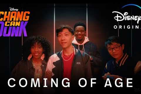 Coming of Age | Chang Can Dunk | Disney+