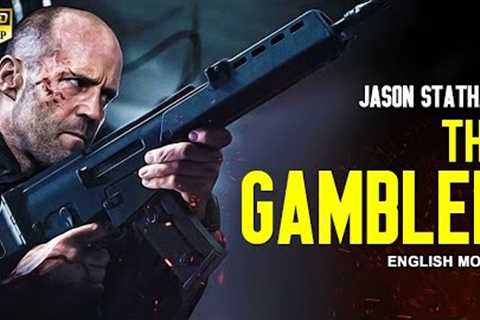THE GAMBLER - Hollywood English Movie | Jason Statham Blockbuster Action Full Movie In English HD
