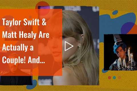 Taylor Swift & Matt Healy Are Actually a Couple! And Swifties Are Less Than Thrilled!
