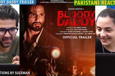 Pakistani Couple Reacts To Bloody Daddy Trailer | Shahid Kapoor | Diana Penty | Ali Abbas Zafar