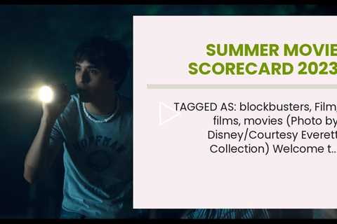 Summer Movie Scorecard 2023