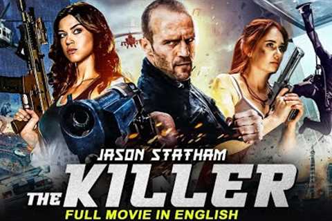 THE KILLER - Jason Statham Hollywood English Action Movie | New Action Thriller Movies In English