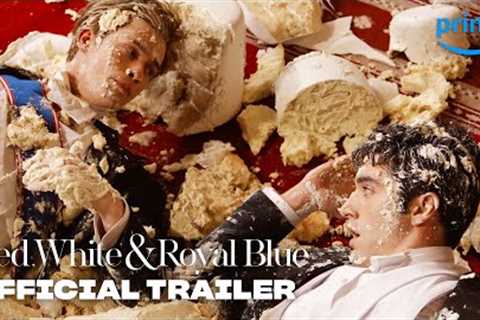 Red, White, & Royal Blue - Official Trailer | Prime Video