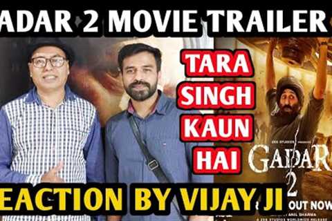 Gadar 2 Movie Trailer Reaction | By Vijay Ji | Sunny Deol | Ameesha Patel | Anil Sharma | Utkarsh S