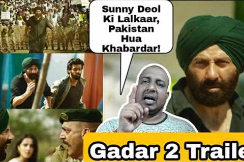 Gadar 2 Trailer Review By Surya Featuring Sunny Deol As Tara Singh, Utkarsh Sharma As Jeete