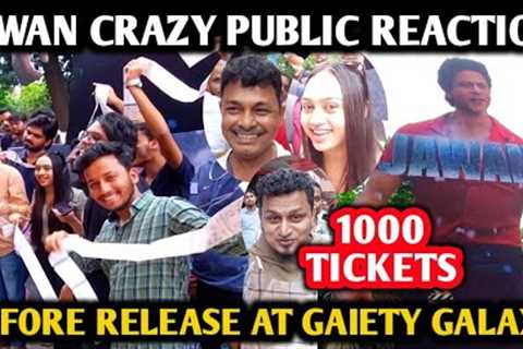Jawan Movie Crazy Public Reaction Before Release | Gaiety Galaxy Advance Booking | Shah Rukh Khan