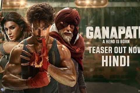 GANAPATH | Hindi Teaser | Amitabh B, Tiger S, Kriti S ❘ Vikas B, Jackky B | 20th Oct'' 23