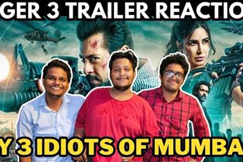 Tiger 3 Movie Trailer Reaction | By 3 Idiots Of Mumbai | Salman Khan | Katrina Kaif | Emraan Hashmi