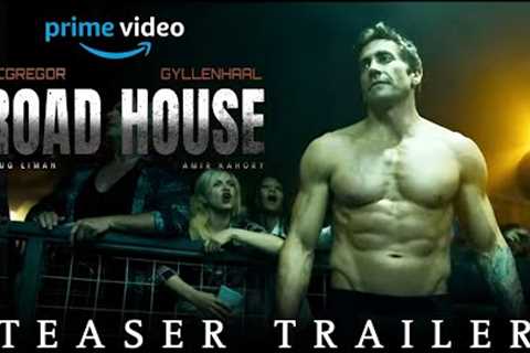 Road House Trailer 2024 | Amazon Prime | Jake Gyllenhaal |Road House Movie Trailer|Road House Teaser