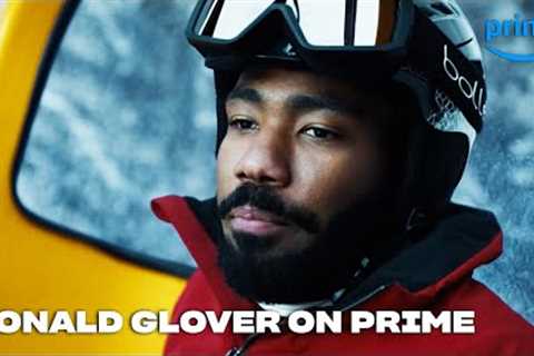 Donald Glover Can Do It All | Prime & Unwind | Prime Video