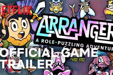 Arranger | Official Game Trailer | Netflix