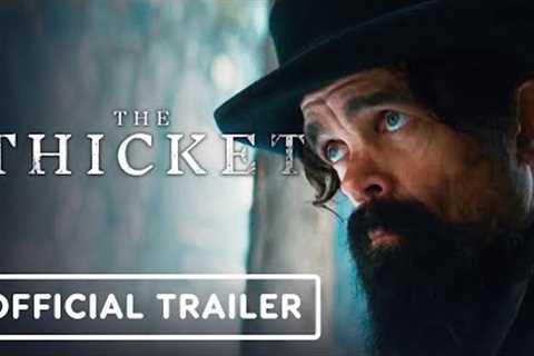 The Thicket - Official Trailer (2024) Peter Dinklage, Juliette Lewis