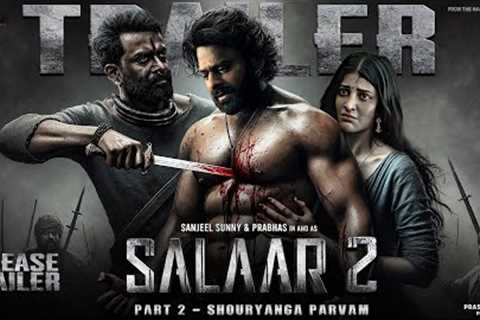 Salaar: Part 2 - Shouryanga Parvam | New Hindi Trailer | Prabhas, Prithviraj S, Prashanth Neel, 2024