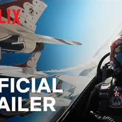 Air Force Elite: Thunderbirds | Official Trailer | Netflix
