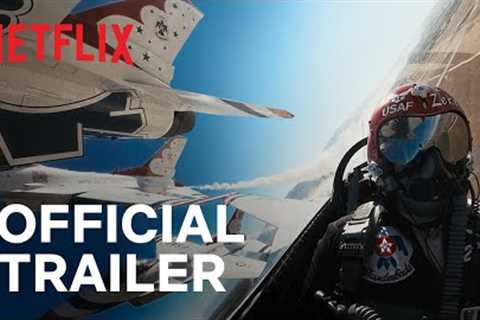 Air Force Elite: Thunderbirds | Official Trailer | Netflix