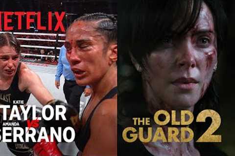 Iconic Rivalries: Taylor vs. Serrano 3 and The Old Guard 2 | Netflix