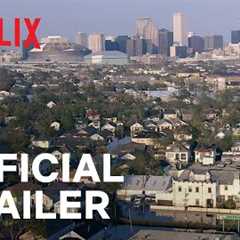 Katrina: Come Hell and High Water | Official Trailer | Netflix